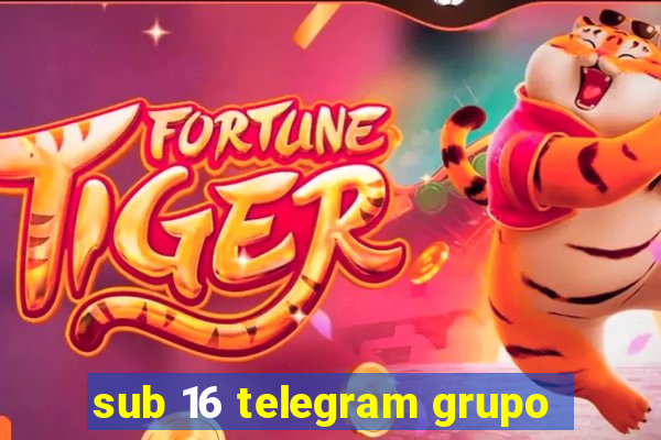 sub 16 telegram grupo